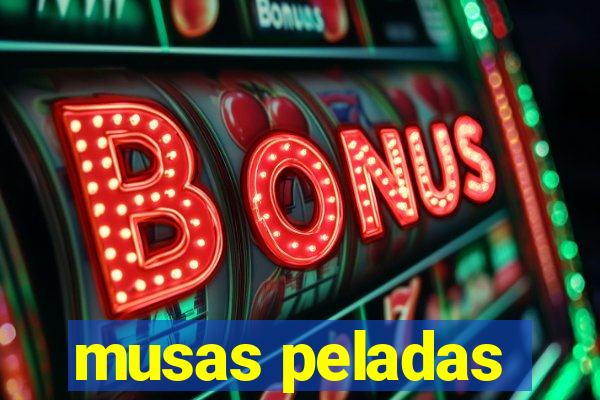 musas peladas