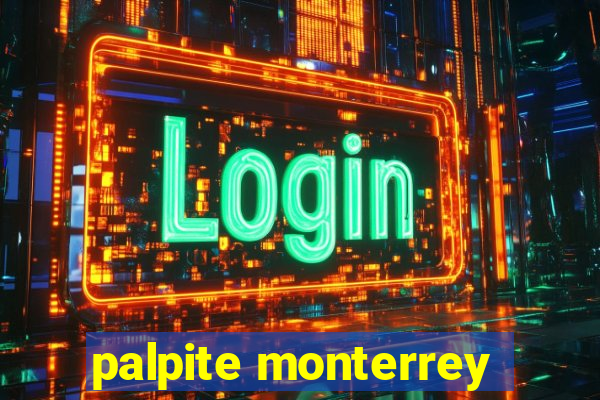 palpite monterrey