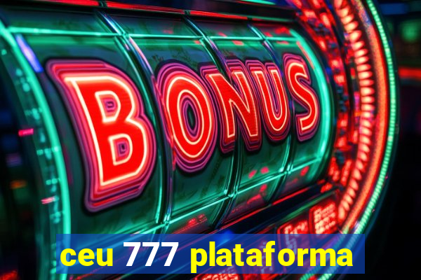 ceu 777 plataforma