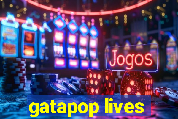 gatapop lives