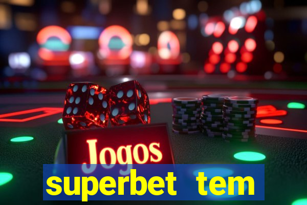 superbet tem pagamento antecipado