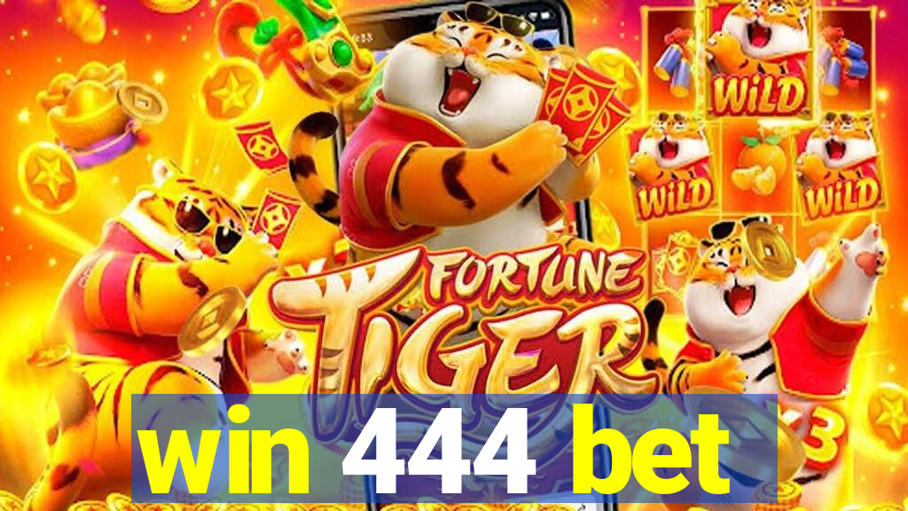 win 444 bet