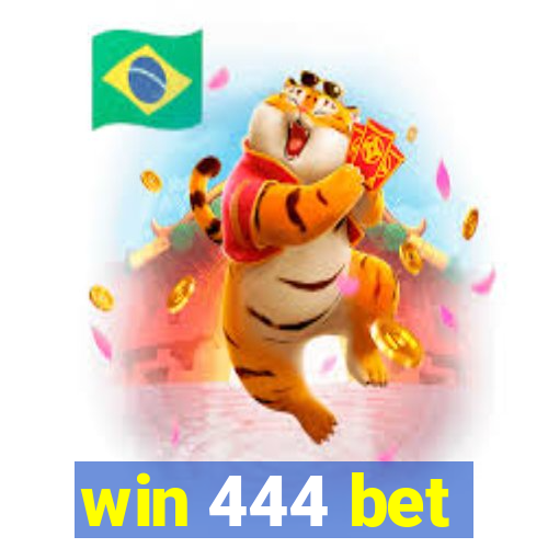 win 444 bet