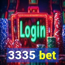 3335 bet