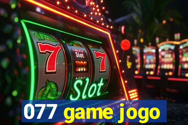 077 game jogo