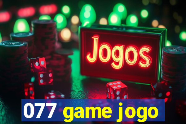 077 game jogo