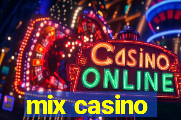 mix casino