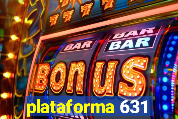 plataforma 631