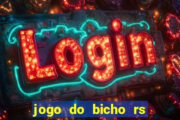 jogo do bicho rs resultado certo de hoje 14h 18h rj hoje