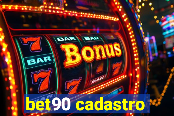 bet90 cadastro