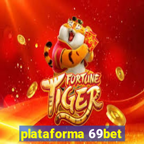 plataforma 69bet