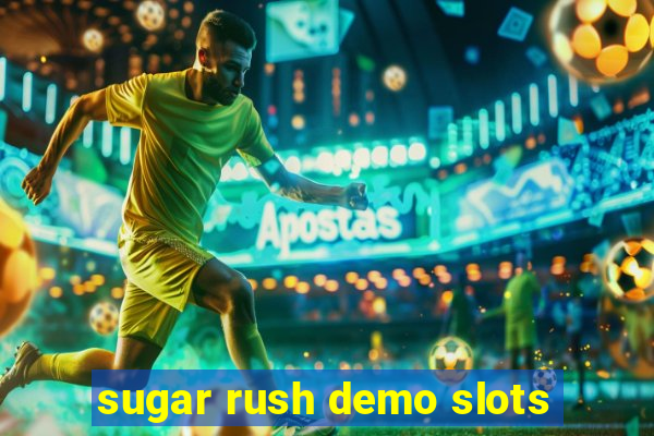 sugar rush demo slots