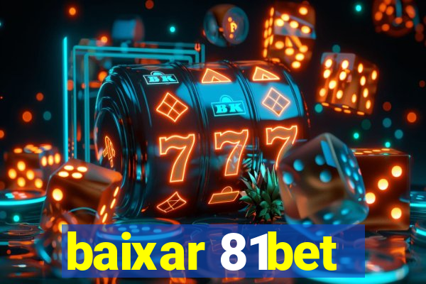 baixar 81bet