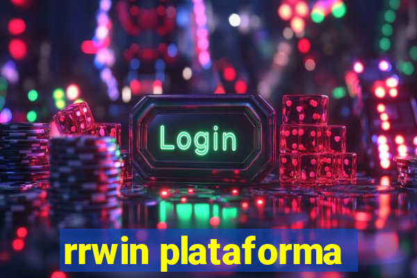 rrwin plataforma