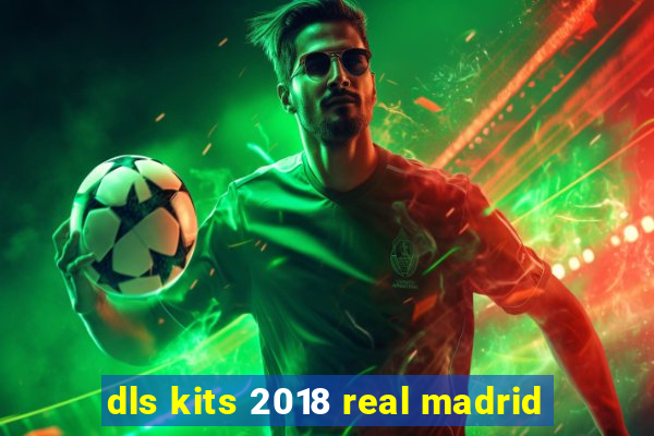 dls kits 2018 real madrid