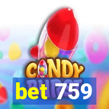 bet 759