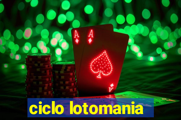 ciclo lotomania