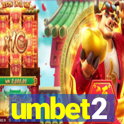 umbet2