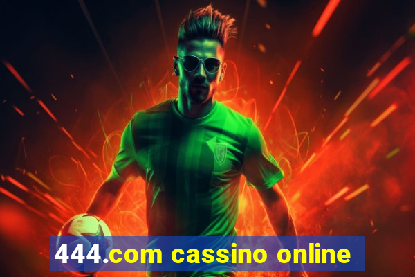 444.com cassino online