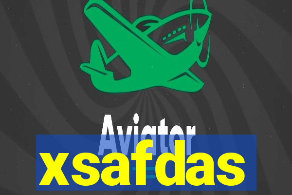 xsafdas