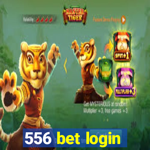 556 bet login