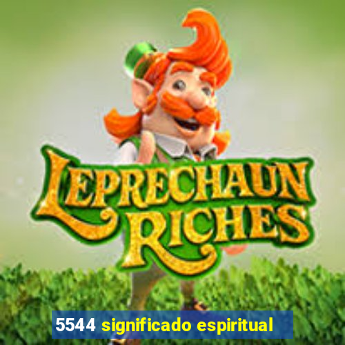 5544 significado espiritual