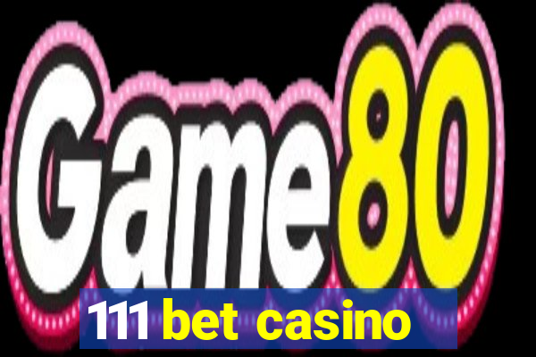 111 bet casino