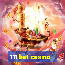 111 bet casino