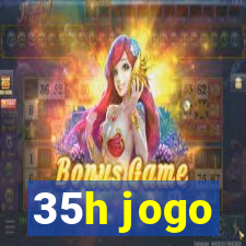 35h jogo