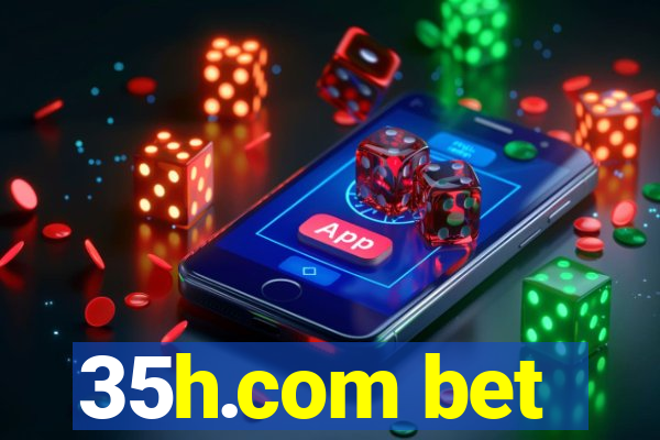 35h.com bet