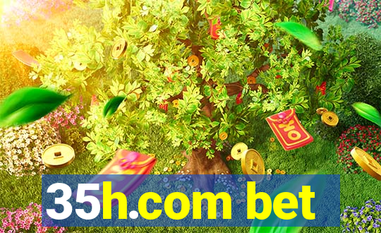 35h.com bet