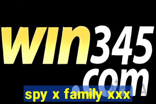 spy x family xxx