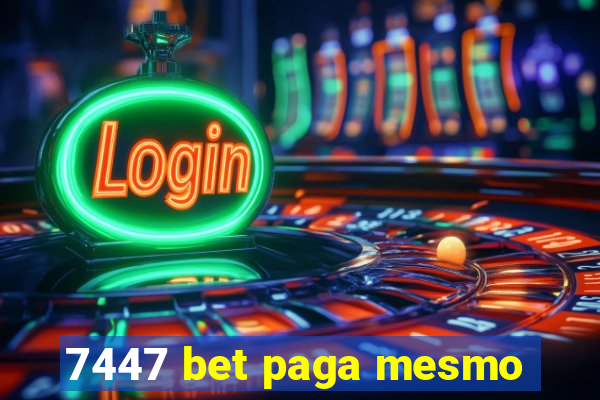 7447 bet paga mesmo