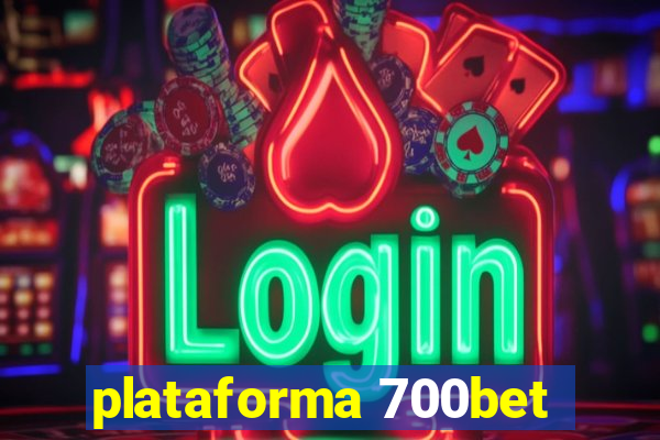 plataforma 700bet