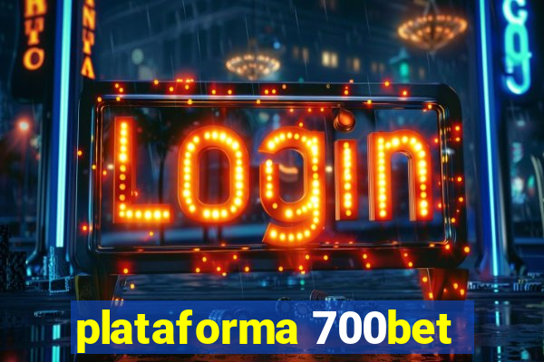 plataforma 700bet