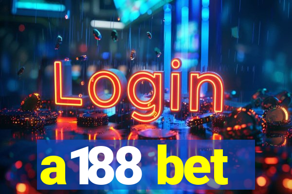 a188 bet