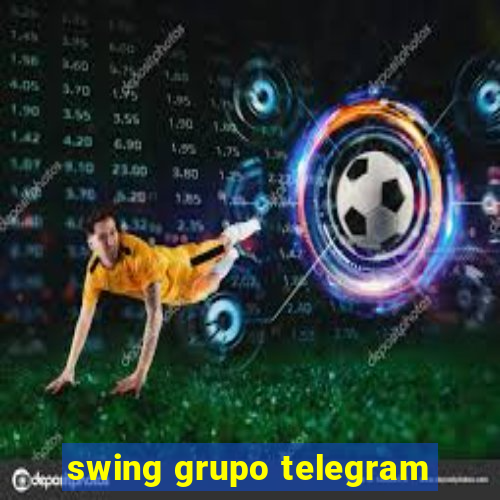 swing grupo telegram