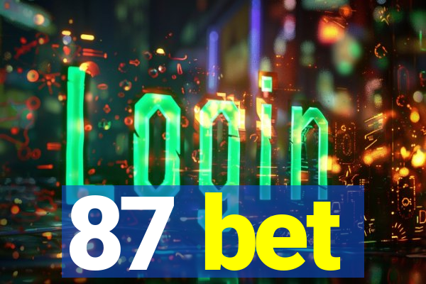 87 bet