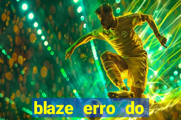 blaze erro do servidor interno