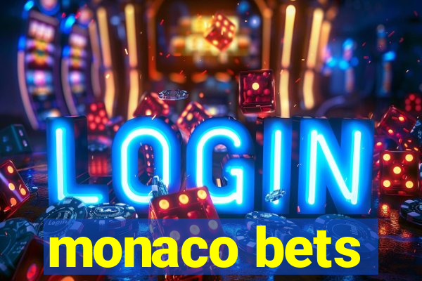 monaco bets