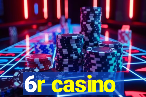 6r casino