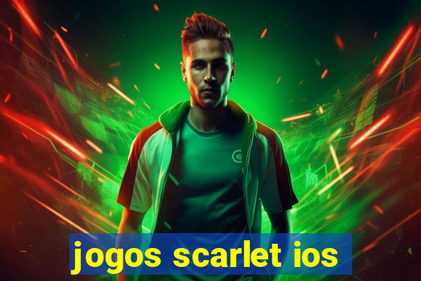 jogos scarlet ios