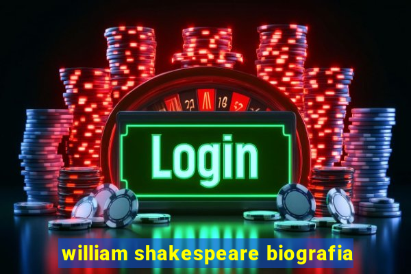 william shakespeare biografia