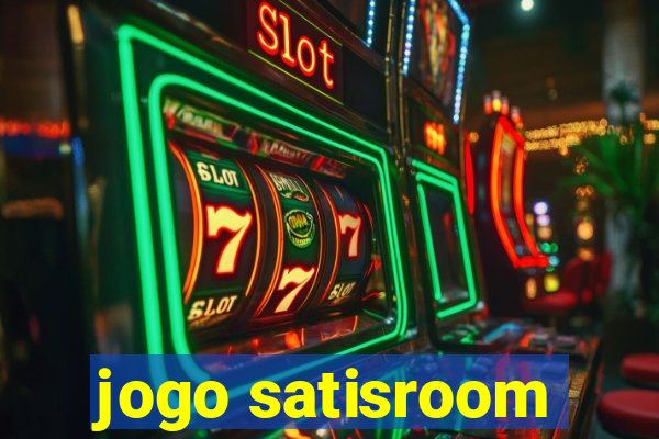 jogo satisroom