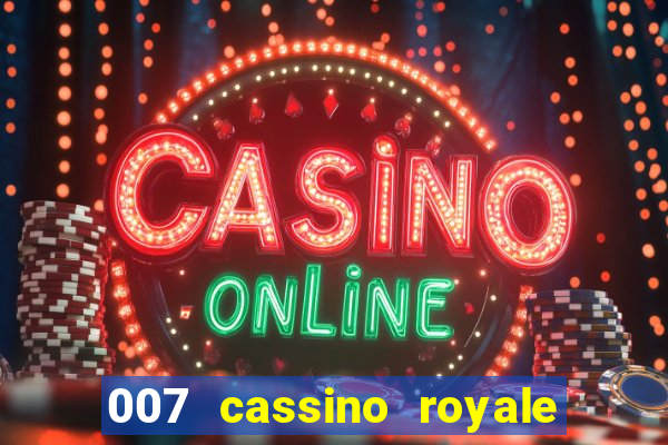 007 cassino royale download dublado 4shared