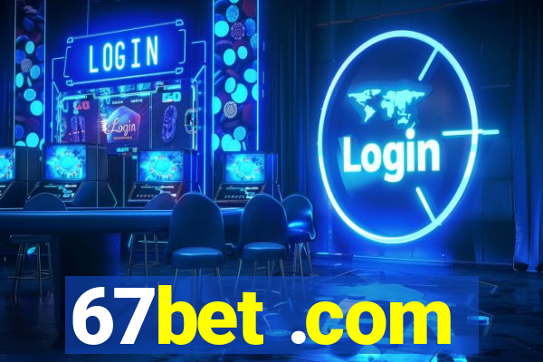 67bet .com