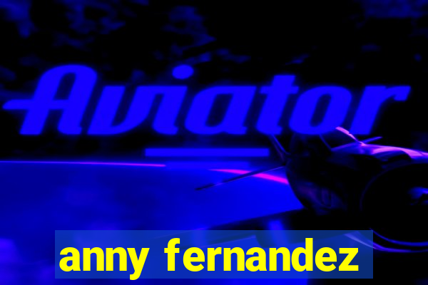 anny fernandez