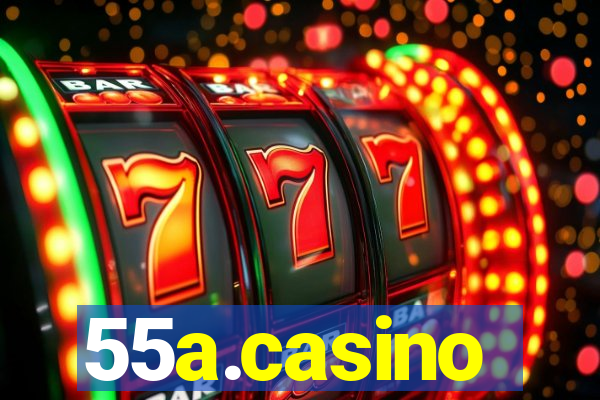 55a.casino