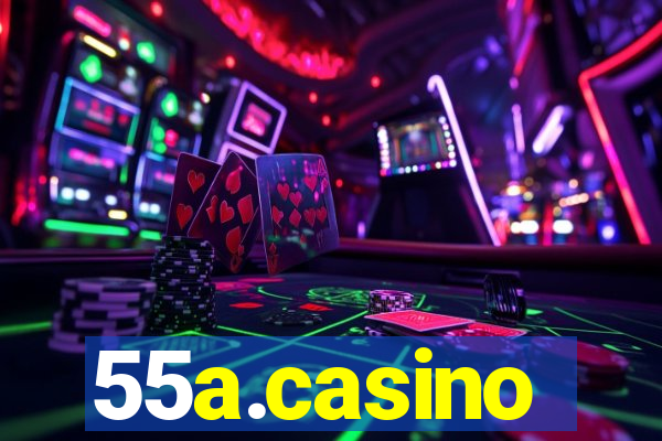 55a.casino