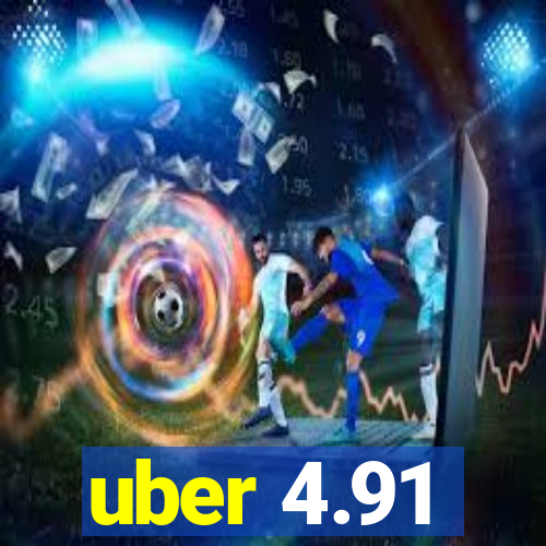 uber 4.91